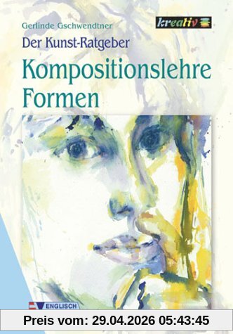 Der Kunst-Ratgeber. Kompositionslehre Formen