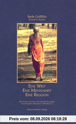 Eine Welt - Eine Menschheit - Eine Religion
