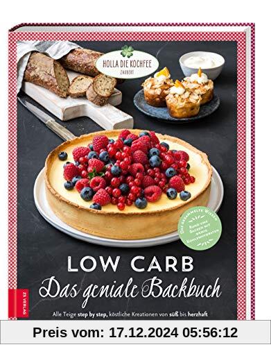 Low Carb – Das geniale Backbuch: Das gesammelte Wissen rund ums Backen mit wenig Kohlenhydraten – alle Teige step by ste