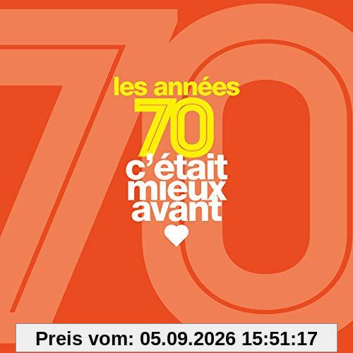 C'Était Mieux Avant Les Années 70
