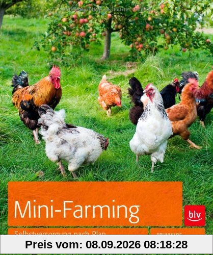 Mini-Farming: Selbstversorgung nach Plan für jede Gartengröße