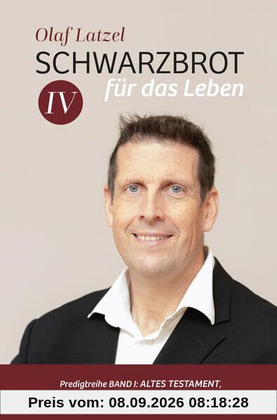 Schwarzbrot für das Leben: Predigtreihe Band IV: Altes Testament, Psalm Psalm 91 bis Jesaja 6