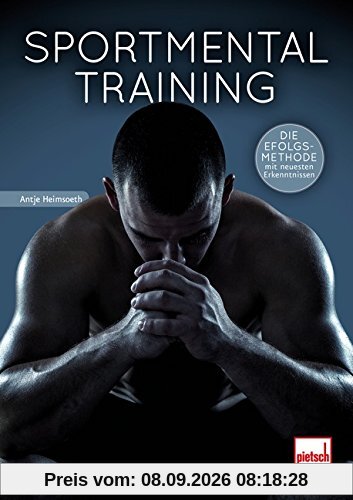 Sportmentaltraining: Mit einem Vorwort von Oliver Kahn