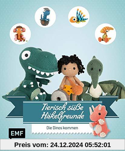 Tierisch süße Häkelfreunde – Die Dinos kommen: Dinosaurier, Mammuts und andere Amigurumis häkeln