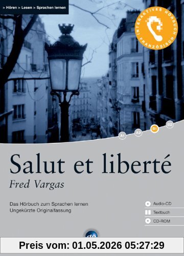 Salut et liberté: Das Hörbuch zum Sprachen lernen - Ungekürzte Originalfassung. Niveau B1