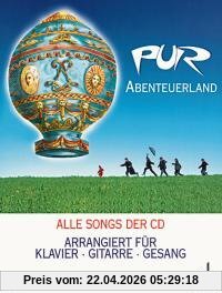 Abenteuerland: Alle Songs der CD. Klavier, Gitarre und Gesang. Songbook.