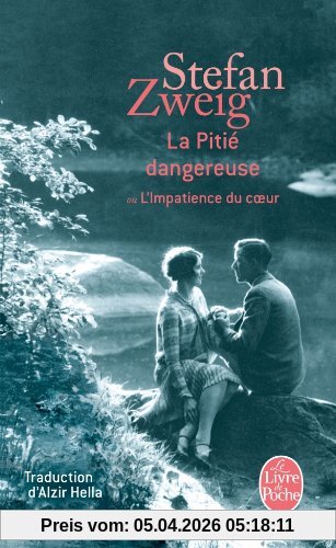 La pitié dangereuse ou L'impatience du coeur