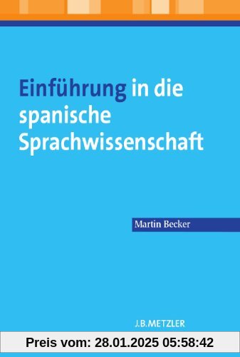 Einführung in die spanische Sprachwissenschaft