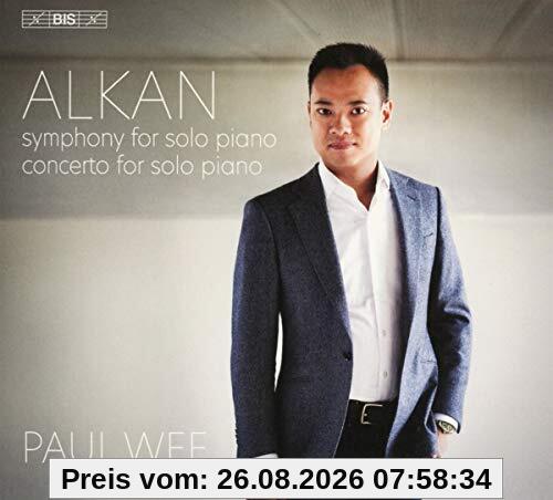Charles-Valentin Alkan, Symphony For Piano Solo; Concerto For Solo Piano [Paul Wee] [Bis, BIS2465]