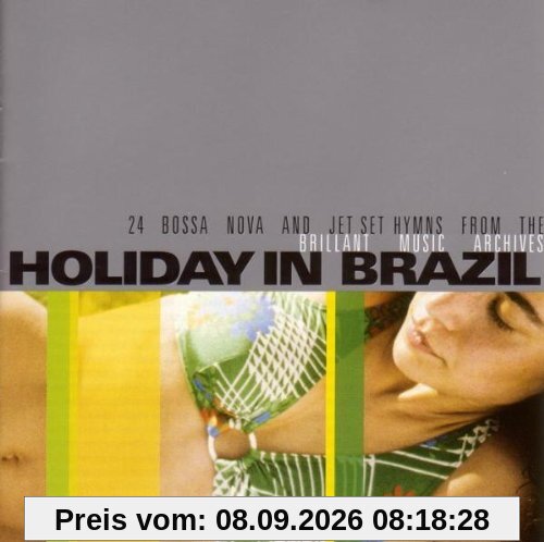Holiday in Brazil - 24 Bossa Nova And Jet Set Hymns