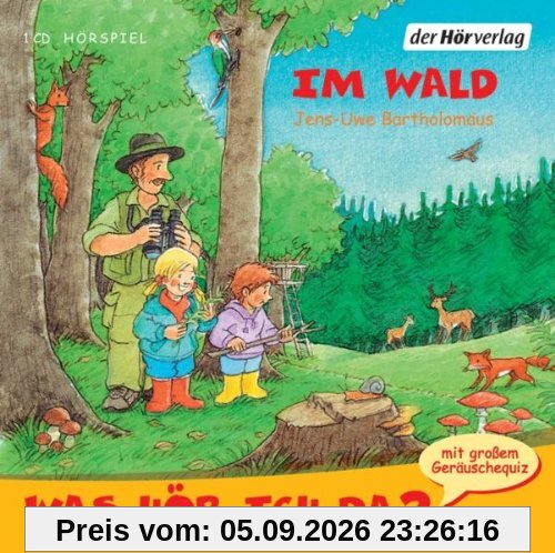 Was hör ich da? Im Wald