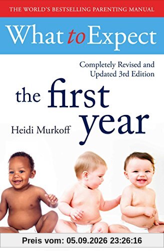 What To Expect The 1st Year [3rd Edition]