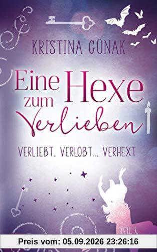 Verliebt, verlobt ... Verhext: Eine Hexe zum Verlieben