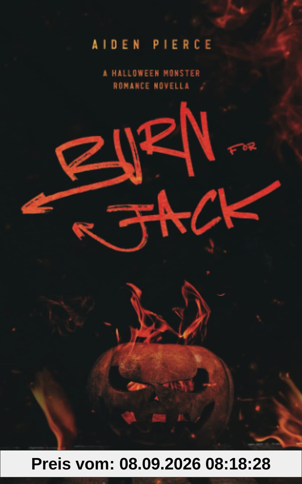 Burn for Jack: A Dark Halloween Monster Romance (Holiday Horrors)