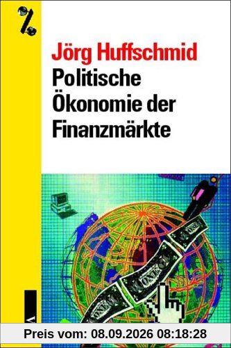 Politische Ökonomie der Finanzmärkte