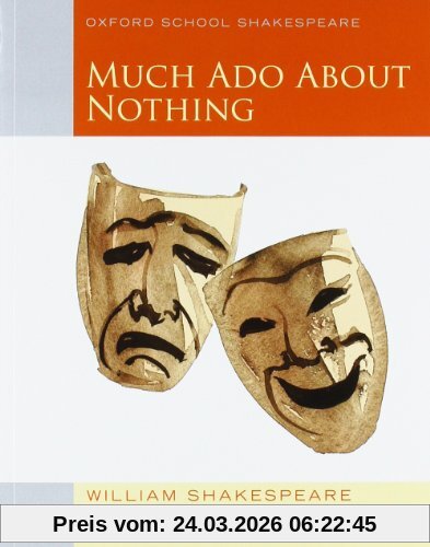 Much Ado About Nothing (Oxford School Shakespeare)