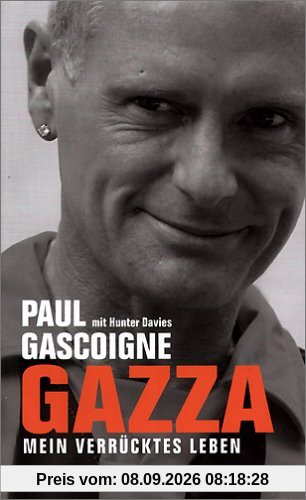 Gazza - mein verrücktes Leben