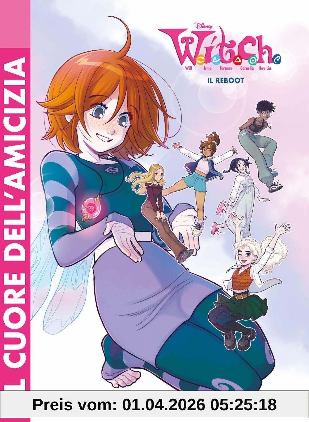 W.I.T.C.H. Il reboot. Il cuore dell'amicizia (Vol. 1) (Graphic novel)