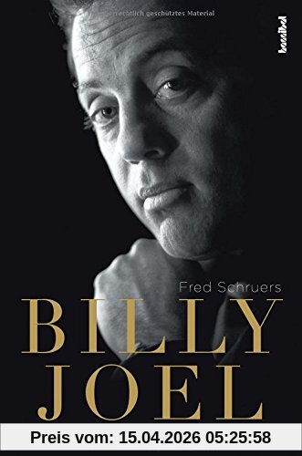 Billy Joel - Die Biografie (Musiker-Biographie)