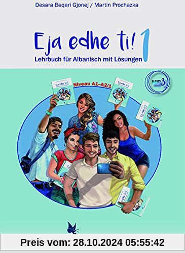 Eja edhe ti!: Band 1. Lehrbuch für Albanisch