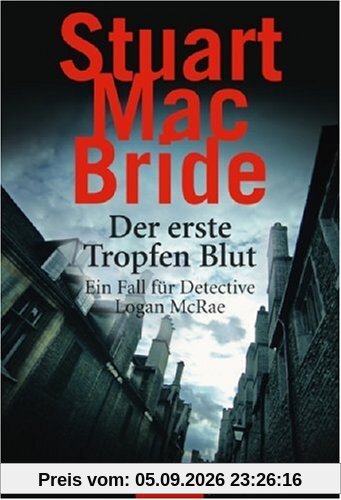 Der erste Tropfen Blut: Ein Fall für Detective Logan McRae