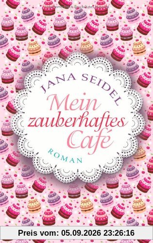 Mein zauberhaftes Café: Roman