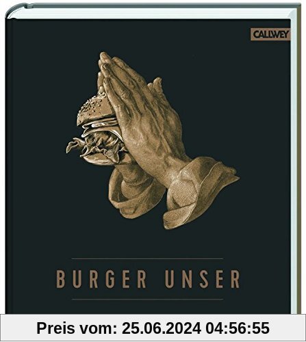 Burger Unser: Das Standardwerk für wahre Liebhaber