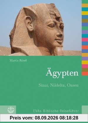 Ägypten. Sinai, Nildelta, Oasen