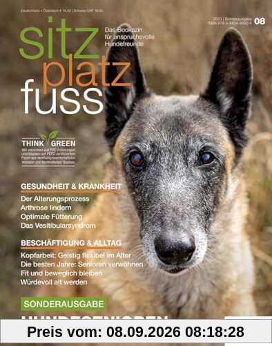 SitzPlatzFuss, Sonderausgabe VIII November 23: Hundesenioren (Sitz Platz Fuß: Das Bookazin für anspruchsvolle Hundefreunde)