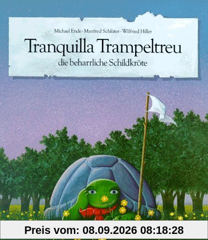 Tranquilla Trampeltreu die beharrliche Schildkröte