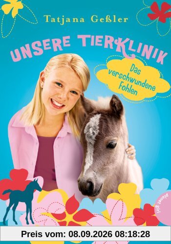 Unsere Tierklinik 06: Das verschwundene Fohlen