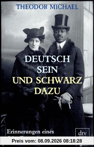 Deutsch sein und schwarz dazu: Erinnerungen eines Afro-Deutschen