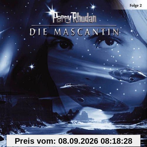 Perry Rhodan - Folge 2: Die Mascantin. Hörspiel. gekürzte Romanfassung