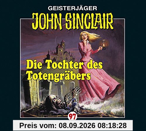 John Sinclair-Folge 97: Die Tochter des Totengräbers