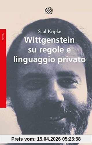 Wittgenstein su regole e linguaggio privato (Saggi.Storia, filosofia e scienze sociali)