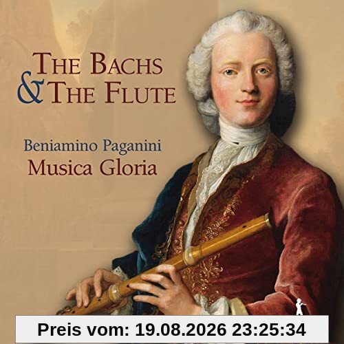 Musica Gloria The Bachs & The Flute