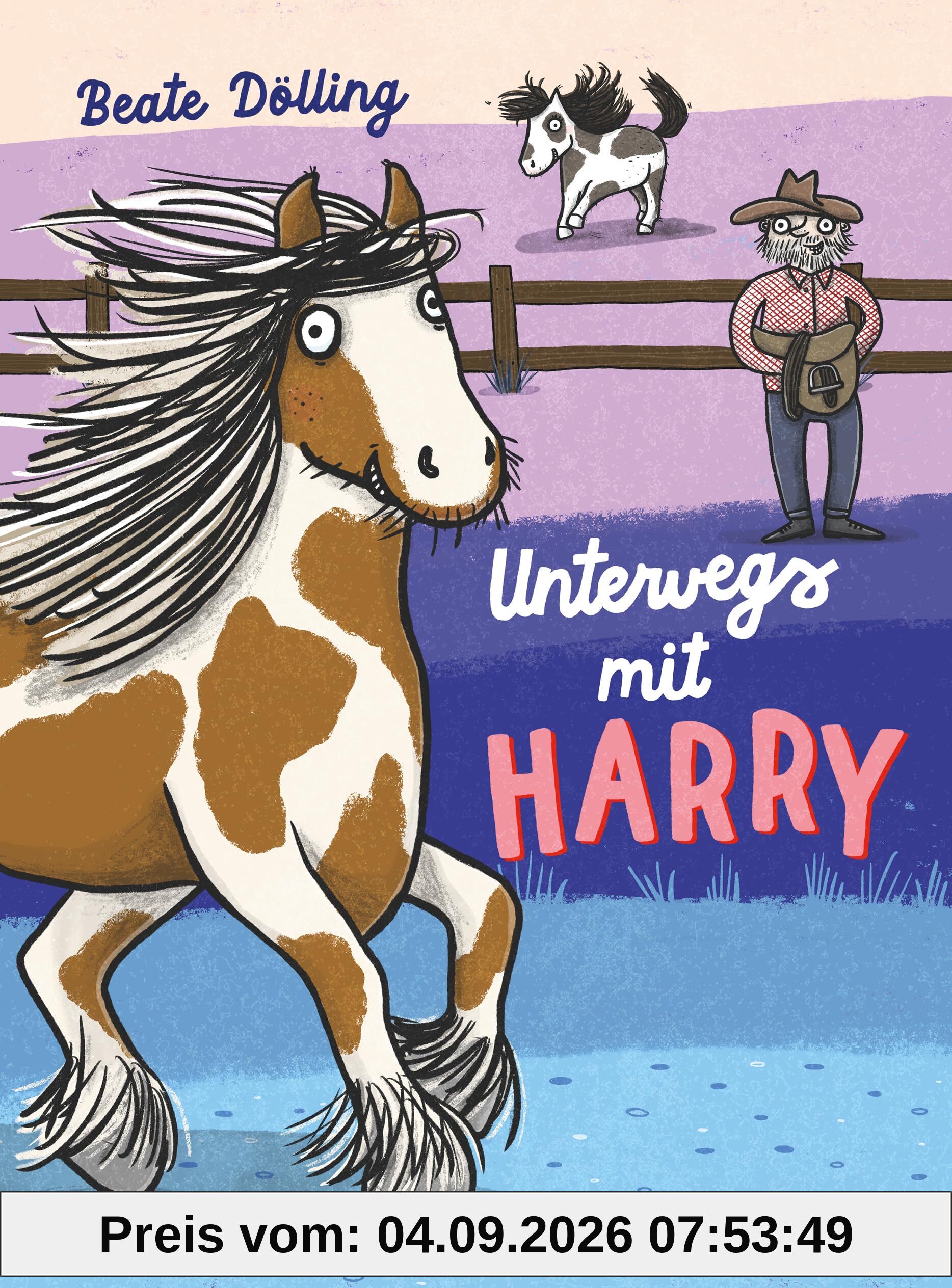 Unterwegs mit Harry: Unterhaltsamer Kinderroman aus Sicht eines Pferdes, ab 8 Jahren