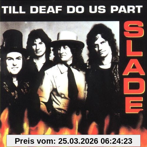 Slade Till Deaf Us Do Part