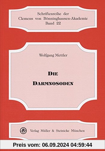 Die Darmnosoden (Schriftenreihe der Clemens von Bönninghausen-Akademie)