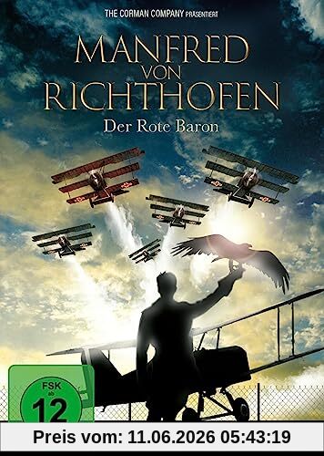 Manfred von Richthofen - Der Rote Baron