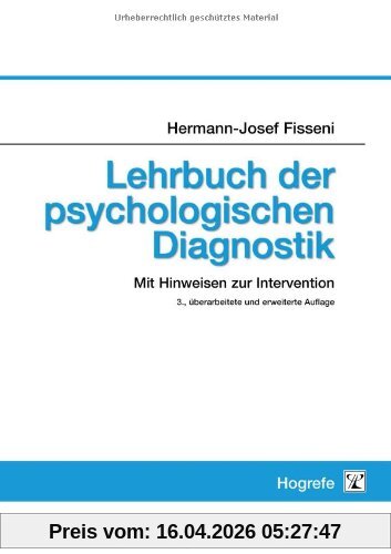 Lehrbuch der psychologischen Diagnostik: Mit Hinweisen zur Intervention