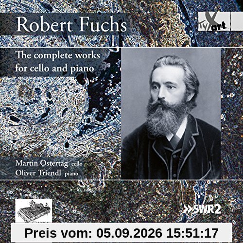 Fuchs: Die Werke für Violoncello und Klavier