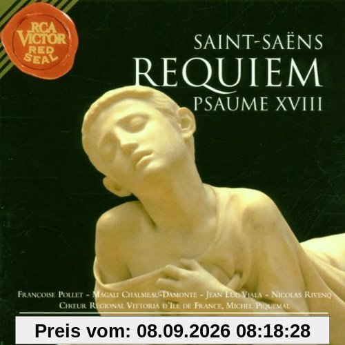 Saint-Saëns - Requiem · Psaume XVIII / Pollet · Damonte · Viala · Rivenq · Mercier