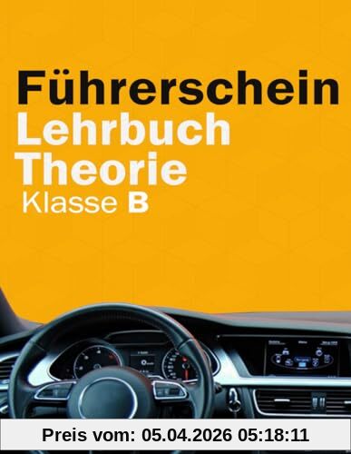 Führerschein Lehrbuch Theorie Klasse B - Führerschein Handbuch