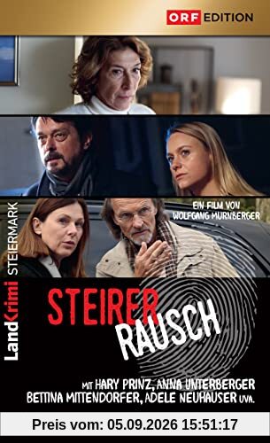 Steirerrausch: Landkrimi Steiermark