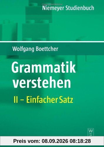 Grammatik verstehen: Einfacher Satz: Band II