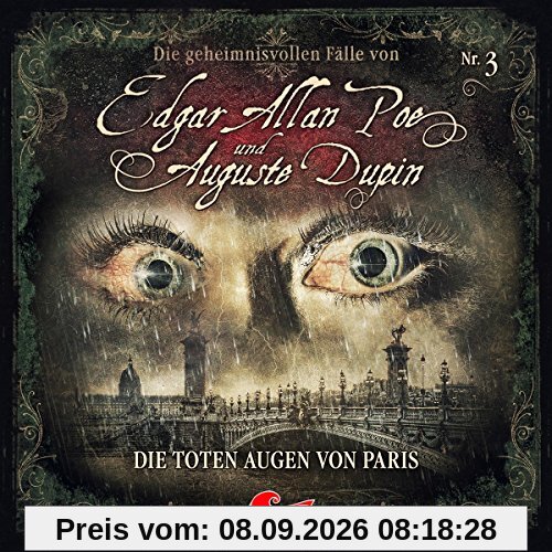 Die Geheimnisvollen Fälle Von Edgar Allan Poe und Auguste Dupin - Die toten Augen von Paris - Folge 03