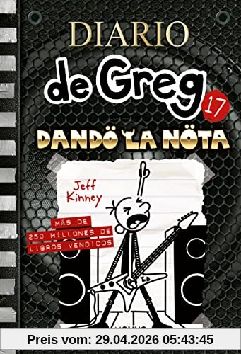 Diario de Greg 17 - Dando la nota (Universo Diario de Greg, Band 17)