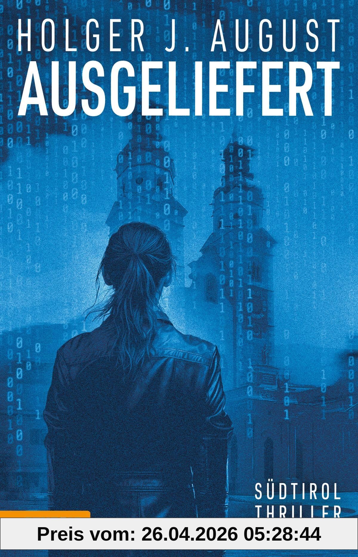 Ausgeliefert: Südtirol-Thriller