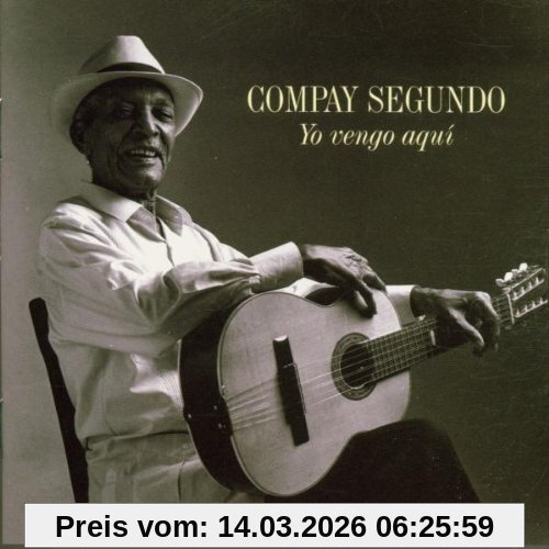 Compay Segundo Yo Vengo Aqui